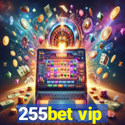 255bet vip